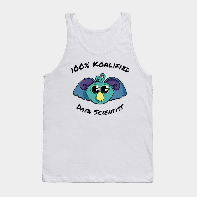 100% Koalified Data Scientist | Koala Dusk White Tank Top by aRtVerse